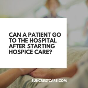 can hospice patients go to the hospital