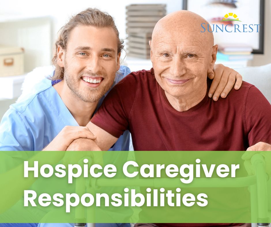 At Home Hospice Caregiver responsibilities
