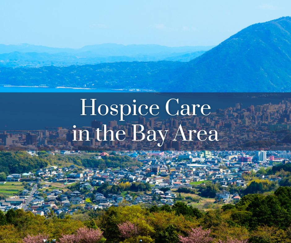 hospice care near the Bay Area