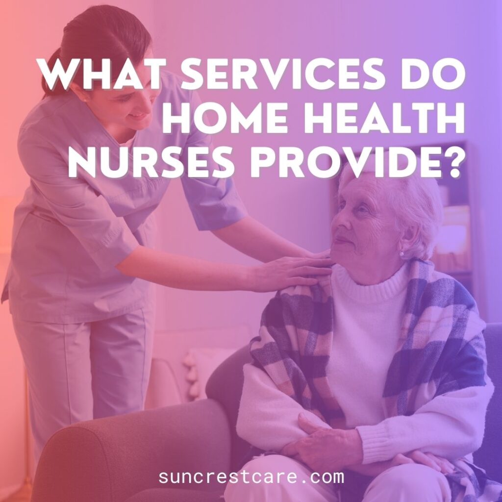 Home Health Nurse services