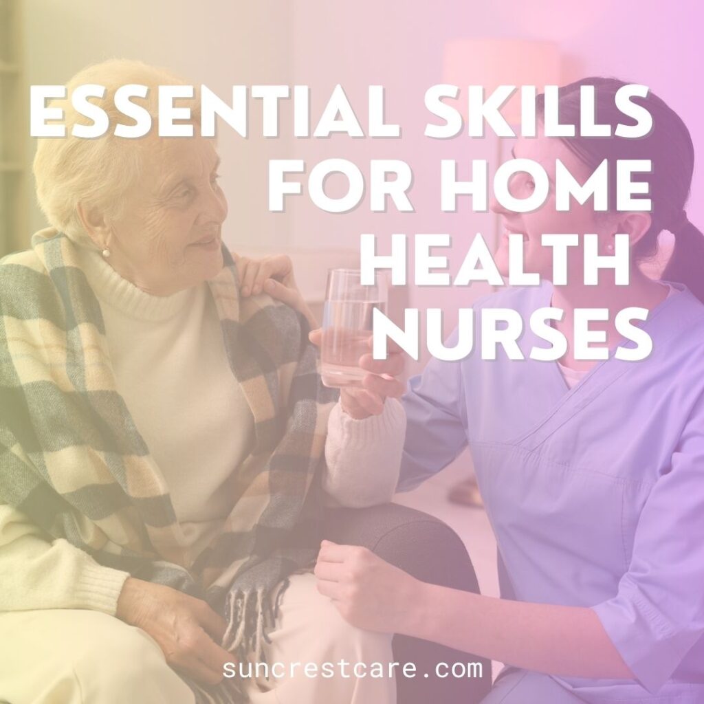 Essential Skills Home Health Nurse