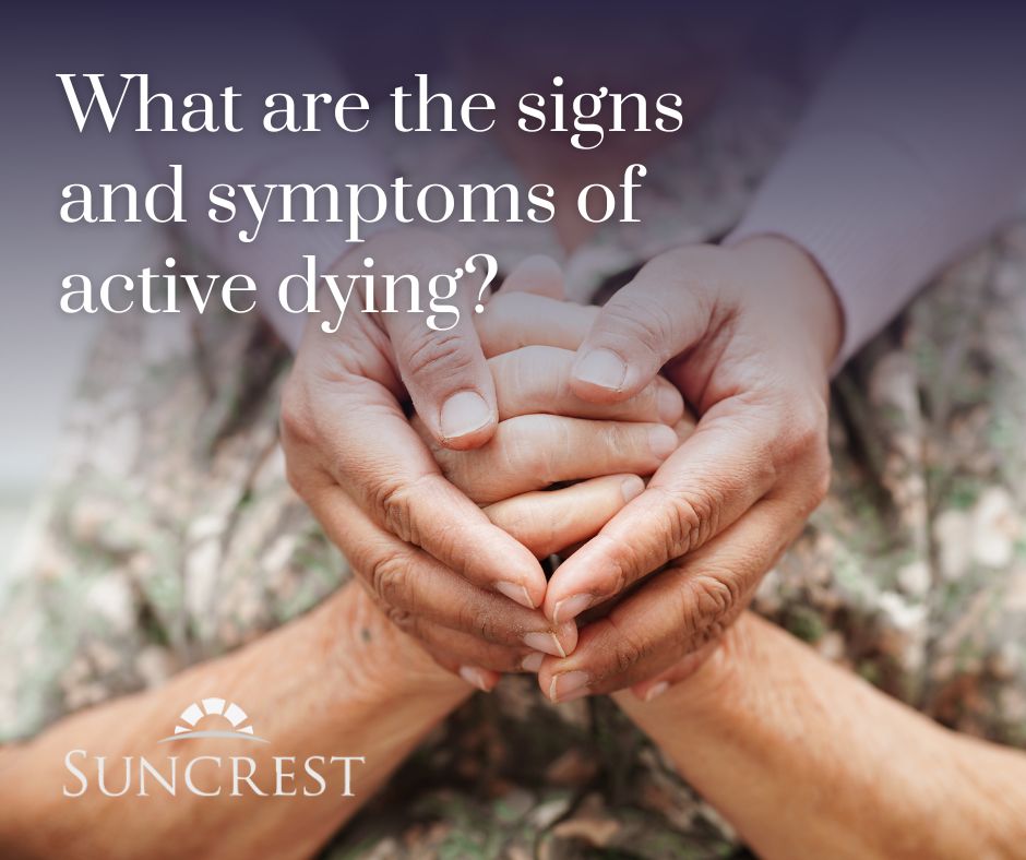 The signs and symptoms of active dying