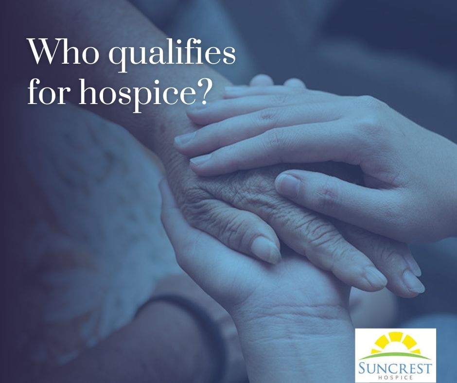 Who qualifies for hospice?