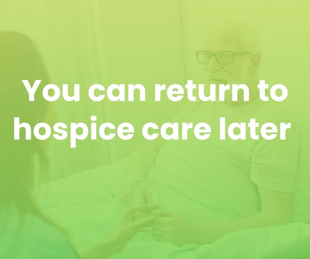 You can return to hospice care later