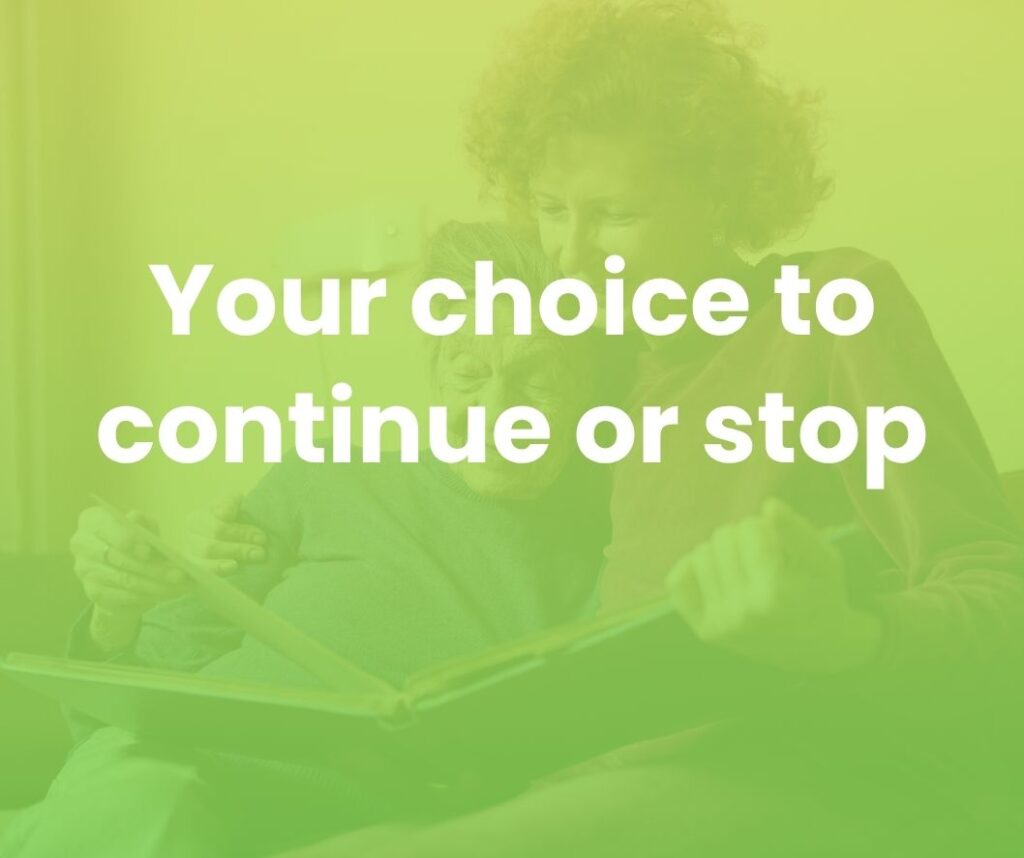 Your choice to continue or stop