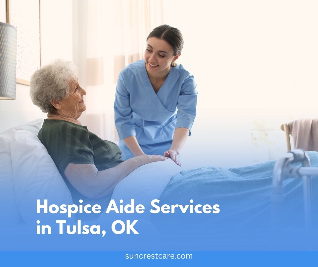 Hospice Aide Services in Tulsa, CA